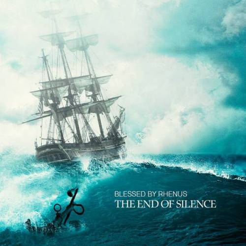 Blessed By Rhenus : The End of Silence
